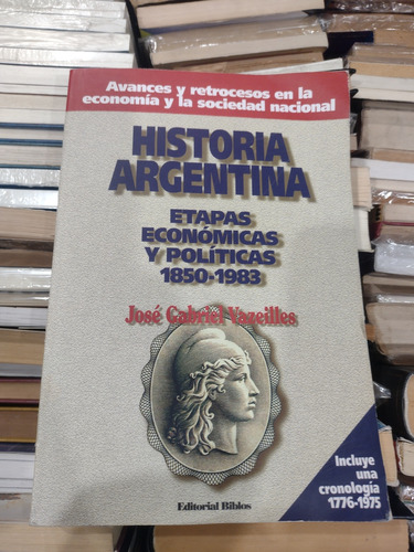 Historia Argentina / Etapas Economicas Politicas - Vazeilles