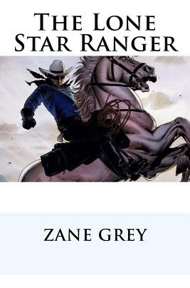 Libro The Lone Star Ranger Zane Grey - Benitez, Paula