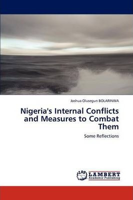 Libro Nigeria's Internal Conflicts And Measures To Combat...