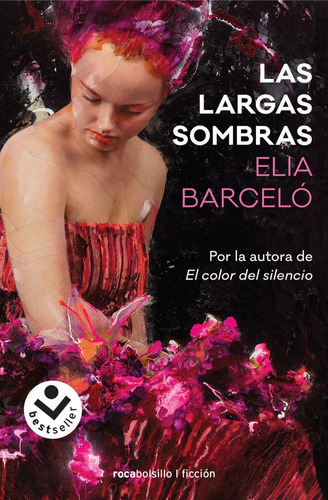 Las Largas Sombras, De Barceló, Elia. Editorial Roca Bolsillo, Tapa Blanda En Español