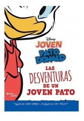 Las Aventuras De Un Joven Pato - Disney - Planeta Junior