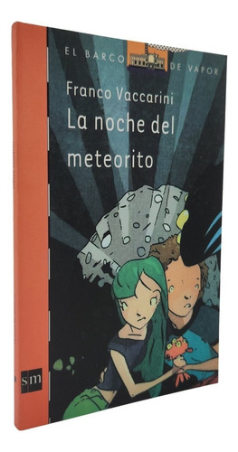 La Noche Del Meteorito - Franco Vaccarini