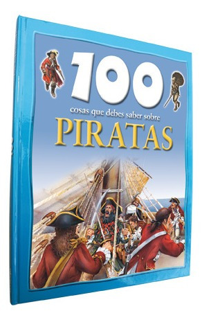 100 Cosas Que Debes Saber Sobre Piratas