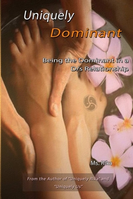 Libro Uniquely Dominant: Being The Dominant In A D/s Rela...