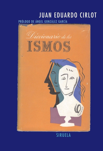 Diccionario De Ismos, de Juan Eduardo Cirlot. Editorial SIRUELA en español