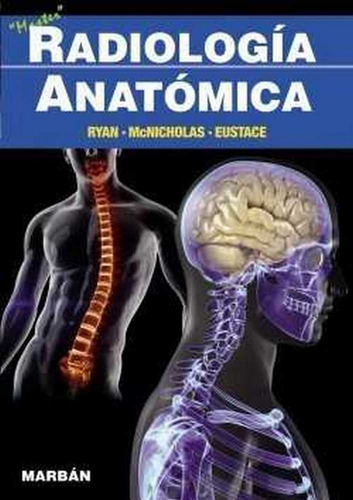 Radiologia Anatomica - Ryan-mcnicholas-eustace