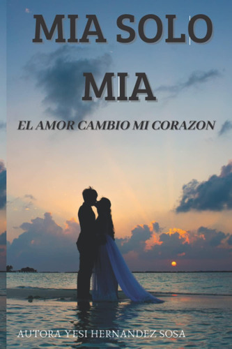 Libro: Mia Solo Mia (spanish Edition)