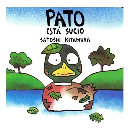 Libro Pato Esta Sucio - Satoshi Kitamura