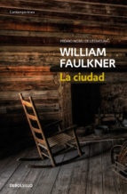 La Ciudad - William Faulkner