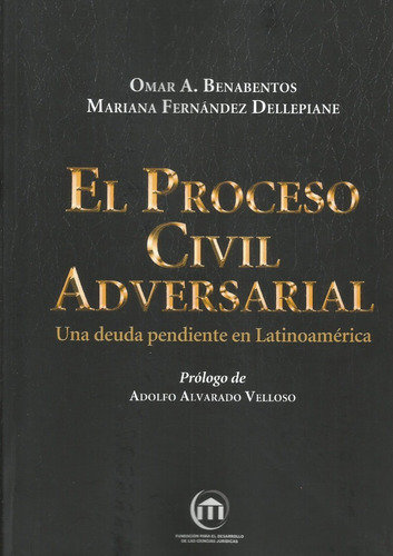 El Proceso Civil Adversarial Benabentos  