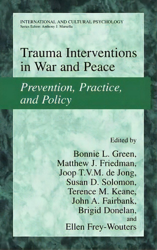 Trauma Interventions In War And Peace : Prevention, Practice, And Policy, De Bonnie L. Green. Editorial Springer Science+business Media, Tapa Blanda En Inglés