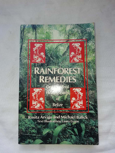 Rainforest Remedies Healing Herbs Arvigo Balick Lotus Ingles