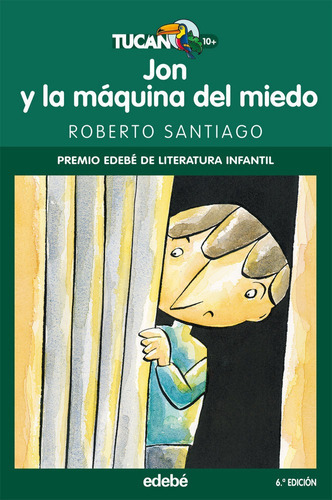 Jon Y La Mãâquina Del Miedo, De García Santiago, Roberto. Editorial Edebé, Tapa Blanda En Español