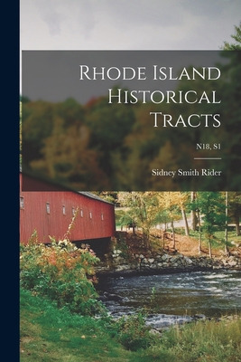 Libro Rhode Island Historical Tracts; N18, S1 - Rider, Si...