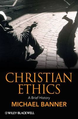 Libro Christian Ethics : A Brief History - Michael Banner