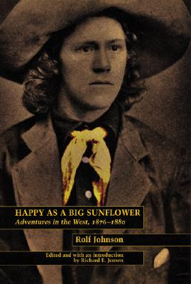 Libro Happy As A Big Sunflower: Adventures In The West, 1...