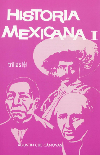 Historia Mexicana 1 Editorial Trillas