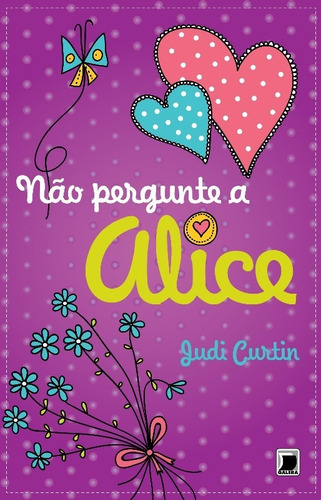 Nao Pergunte A Alice - Vol. 3, De Curtin. Editora Galera Record, Capa Mole, Edição 1 Em Português, 2013