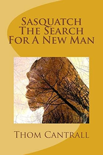 Libro:  Sasquatch - The Search For A New Man