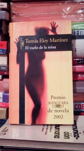 Libro Fisico El Vuelo De La Reina Tomas Eloy Martinez