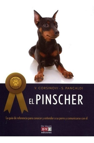 El Pinscher ( Triple Gold )