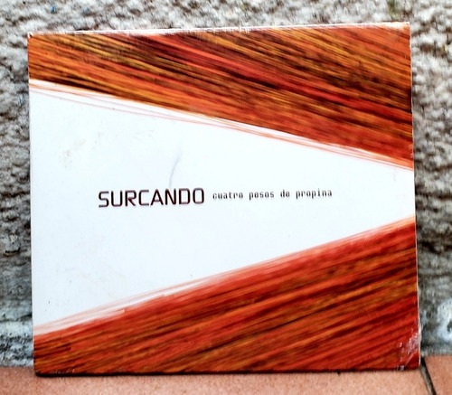 Cuatro Pesos De Propina - Surcando (cd Nuevo Sellado).