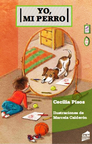 Yo Mi Perro - Cecilia Pisos - Libro Nuevo + Envio Rapido