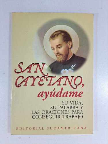 San Cayetano Ayudame - Su Vida Y Su Palabra Libro Usado