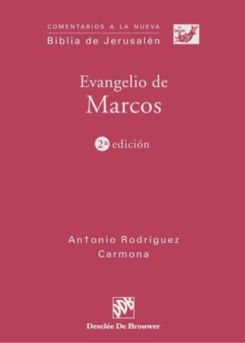 Evangelio De Marcos-rodríguez Carmona, Antonio - *
