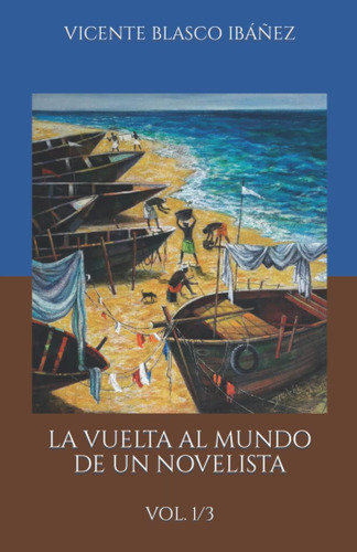 Libro: La Vuelta Al Mundo De Un Novelista: Vol. 1/3 (spanish