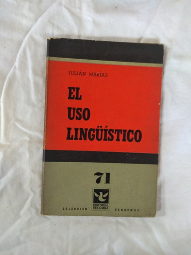 El Uso Lingüístico - Julián Marías