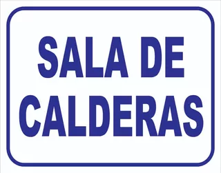 Cartel Sala De Calderas 22x28 Alto Impacto