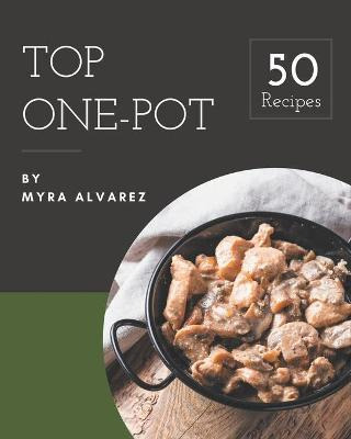 Libro Top 50 One-pot Recipes : Making More Memories In Yo...