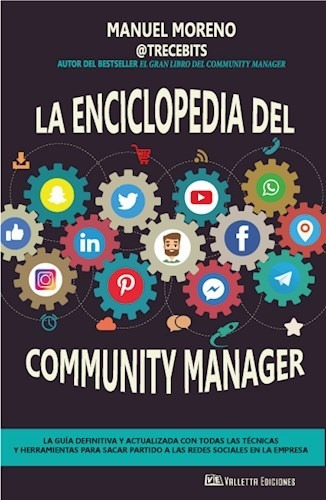 Libro La Enciclopedia Del Community Manager De Manuel Moreno