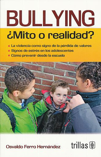 Libro Bullying Mito O Realidad / 2 Ed. Lku