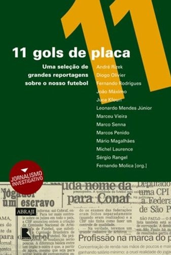 11 gols de placa, de Molica, Fernando. Editorial Editora Record Ltda., capa mole em português, 2010