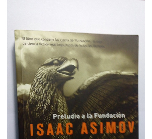 Libro  Preludio A La Fundación     Isaac Asimov