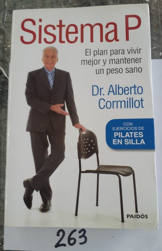 Sistema P El Plan Para Vivir Mejor Dr. Alberto Colmillot
