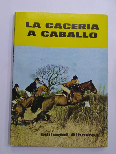 La Cacería A Caballo - Héctor Tocagni