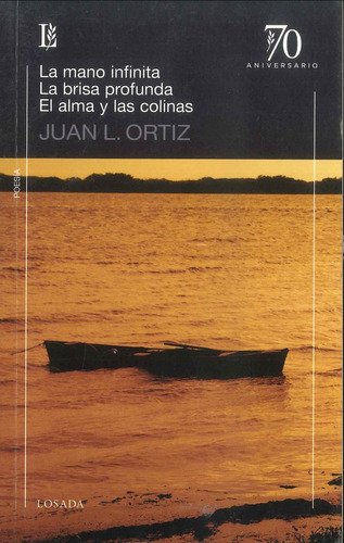 La Mano Infinita ; La Brisa Profunda ; Alma Y Las Colinas