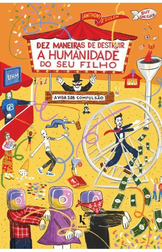 Dez Maneiras De Destruir A Humanidade Do Seu Filho - A Vida 