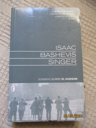 Isaac Bashevis Singer - Sombras Sobre El Hudson