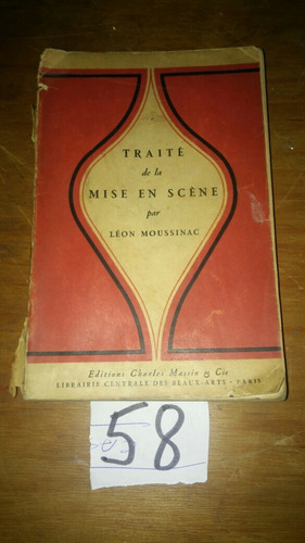 Traite De La Mise En Science Leon Moussinac