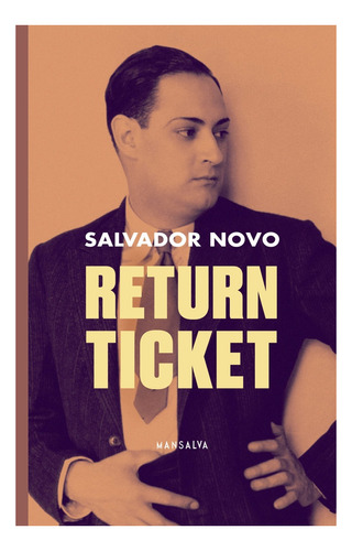 Return Ticket Salvador Novo Editorial Mansalva en Español