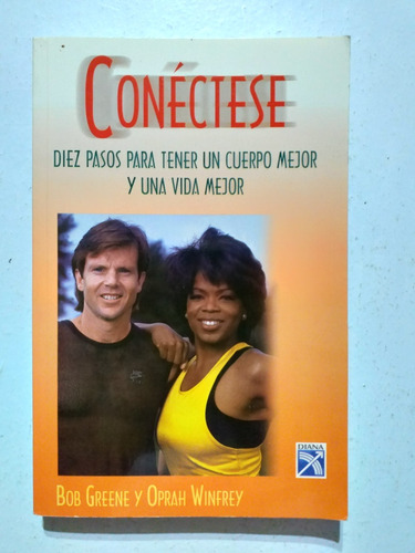 Libro Conéctese. Bob Greene Y Oprah Winfrey.