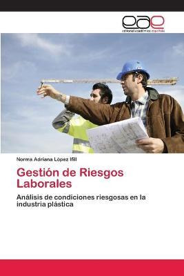 Libro Gestion De Riesgos Laborales - Lopez Ifill Norma Ad...