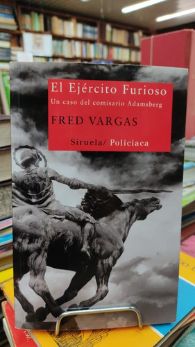 El Ejercito Furioso Fred Vargas