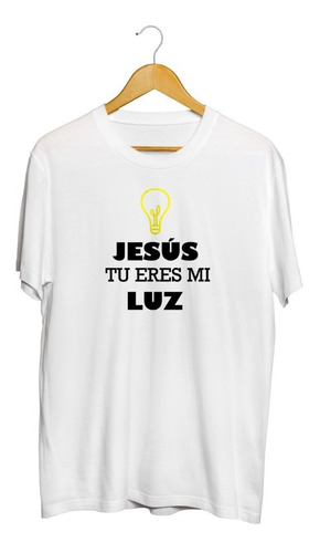 Playera Cristiana Jesús Tu Eres Mi Luz Camiseta 