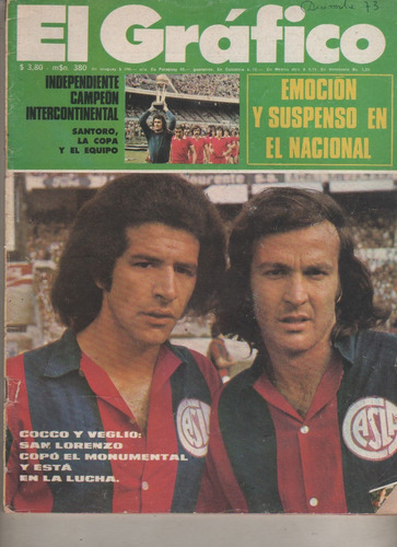 Revista * El Grafico * Independiente Campeon Mundal 1973