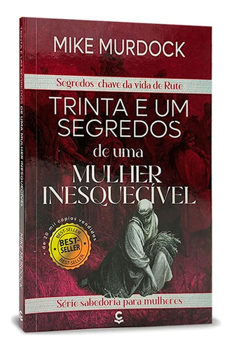 Livro 31 Segredos De Uma Mulher Inesquecível - Mike Murdock